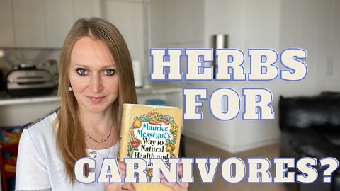 Herbs for Carnivores | Herbal Remedies on Carnivore Diet