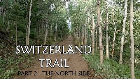 Switzerland Trail [PART 2: North Side] - Roosevelt National Forest