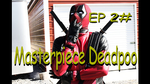 Masterpiece Deadpool: Episode 2