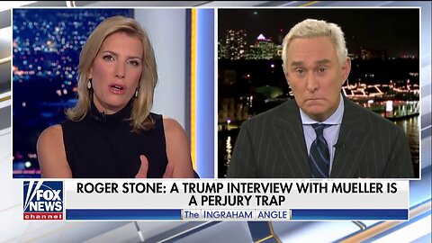 Roger Stone On Laura Ingraham: "Suicide Move" For Trump To Meet Mueller