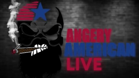 Angery American LIVE with AngeryMel 8-24-23