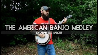 "The American Banjo Medley" by Adam Lee Marcus