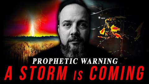 "A Storm Is Coming" - Prophetic Warning for the Church