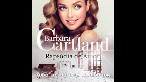 A_Eterna_Coleção de Barbara Cartland Vol. 58 - Rapsódia de Amor