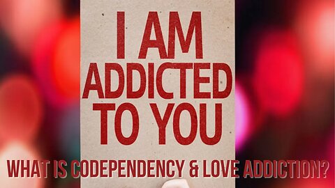 What Is Codependency & Love Addiction? @FullCircleSobriety