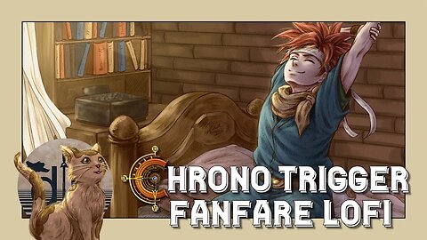 Chrono Trigger | Fanfare | Lofi