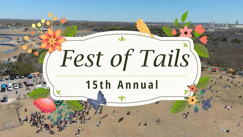 15th Annual Fest of Tails by the San Antonio Parks Foundation Teaser Video