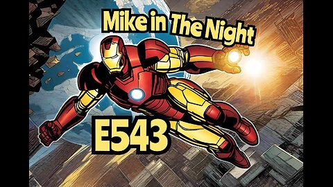 Mike in the Night! E543- Next weeks News Today, Headline News, Your call ins ,
