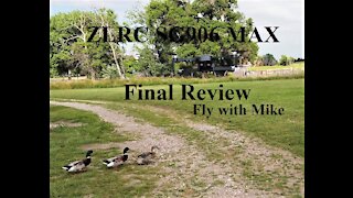 ZLRC SG906 MAX, final Review, Fly with Mike