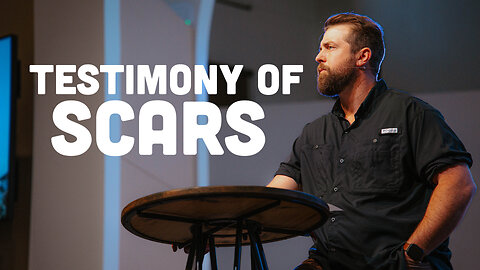 Testimony Of Scars | John 20:19-31 |Pastor James Crawford