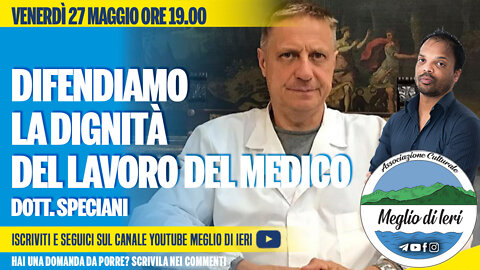 Difendiamo la dignità del lavoro del medico - DOTT.LUCA SPECIANI - Medico Chirurgo