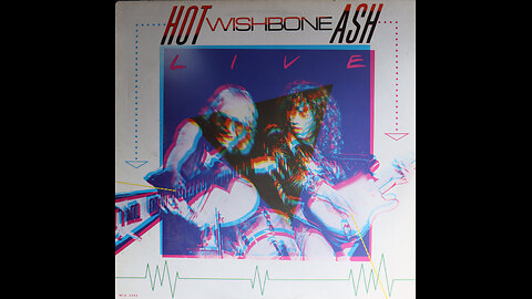 Wishbone Ash - Hot Ash (1982) [Complete LP]