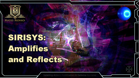 SIRISYS as Amplifier and Reflector