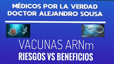 VACUNAS ARNM RIESGOS VS BENEFICIOS DOCTOR ALEJANDRO SOUSA