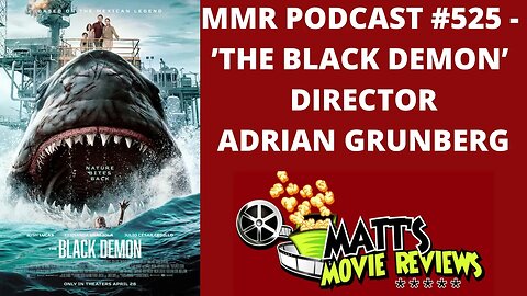 #525 - ’The Black Demon’ director Adrian Grunberg | Matt's Movie Reviews Podcast