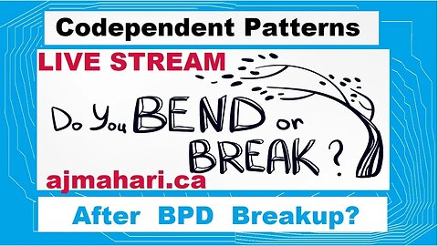 BPD Breakup Codependent Protective Patterns Inhibit Recovery