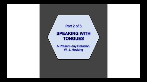 Speaking in Tongues Part 2 of 3