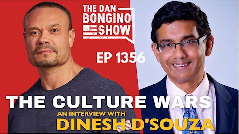 Ep. 1356 The Culture Wars: An Interview With Dinesh D’Souza