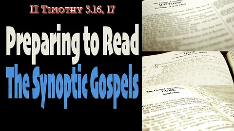 DBR2024: Preparing to Read the Synoptic Gospels