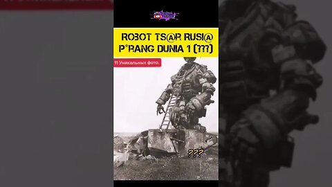 Apakah Robot Tsar Rusia Untuk Perang Dunia 1 ? #robot #rusia #perangdunia1 #sorts