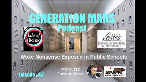 CA Education, Project Veritas, Libs of TikTok With Guest Gheogre Rosca