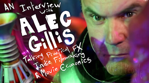 The Practical People: Ep 23 Alec Gillis of studioADI Returns