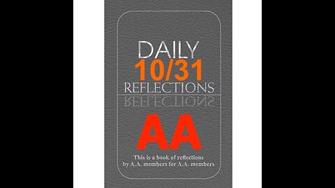 Daily Reflections – October 31 – Alcoholics Anonymous - Read Along