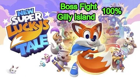 New Super Luckys Tale 100%, Gilly Island, Boss Fight