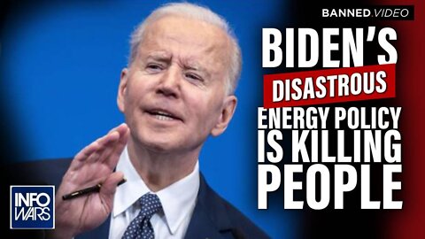 Biden's Disastrous Energy Policy is Killing People