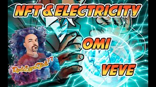 NFTs and how much electricity they use. What is OMI? A look at the VEVE shop.