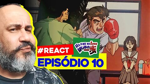 O QUE UM FORA NÃO FAZ COM O GUERREIRO! | React Hajime no Ippo Episódio 10
