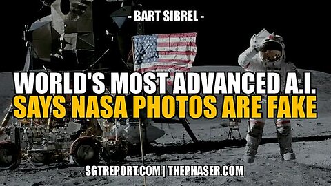 World's Most Advanced AI Says NASA's Moon Photos Are Fake! -- Bart Sibrel