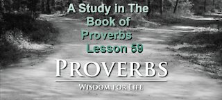 Proverbs, Lesson 59, on Down to Earth But Heavenly Minded Podcast