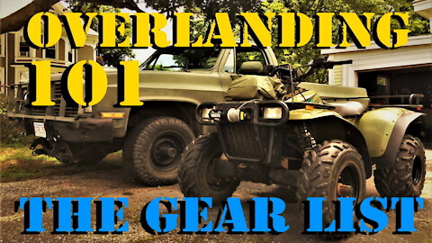 Overlanding 101: The Gear List