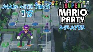 AGAIN WITH THESE 1's!!! - Super Mario Party 2-Players