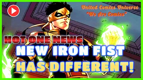 HOT ONE NEWS: Marvel's New Iron Fist Different Powers Than Danny Rand! Ft. JoninSho "We Are Hot"