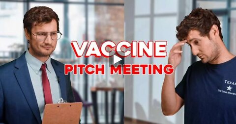 The Vaccine Pitch Meeting