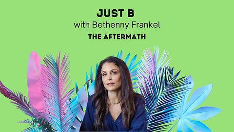 The Aftermath | From the Raquel Leviss Interview | Just B with Bethenny Frankel | 8.21.2023