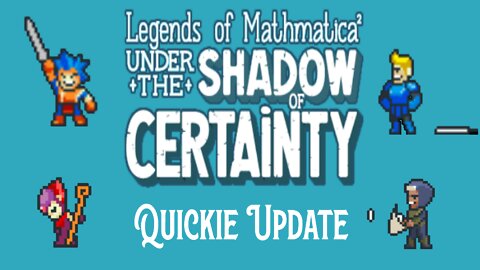 Legends of Mathmatica Quickie Update