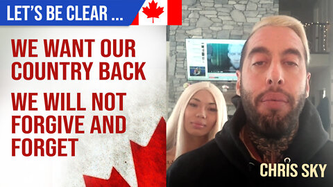 We Stand With Canadians : We Will Not Forgive And Forget : Chris Sky