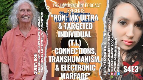 S4E3 | "Ron: MK ULTRA & Targeted Individual (T.I.) Connections, Transhumanism, & Electronic Warfare"