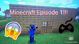 Minecraft Survival Episode 1