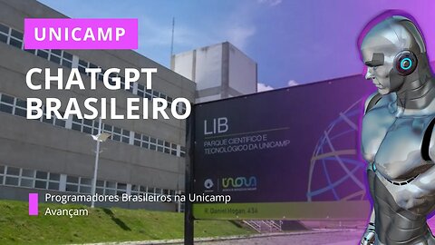 Programadores Brasileiros na Unicamp Avançam com o ChatGPT Brasileiro
