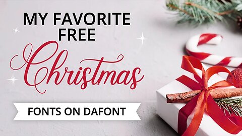 FONTS FOR CRICUT! MY FAVORITE FREE CHRISTMAS/HOLIDAY FONTS FROM DAFONT | DIY Craft Tutorials