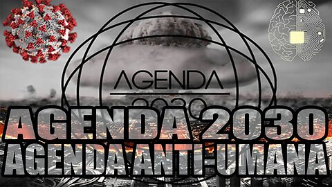AGENDA 2030 - ANTI-HUMAN AGENDA