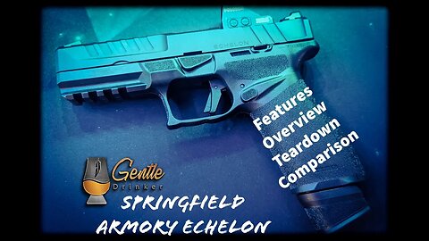 Springfield Armory Echelon Overview and Teardown