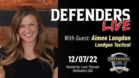 Aimee Langdon, Langdon Tactical: Role of Health & Fitness in a Defender’s Lifestyle | Defenders LIVE
