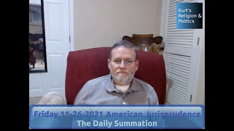 20211126 American Jurisprudence - The Daily Summation