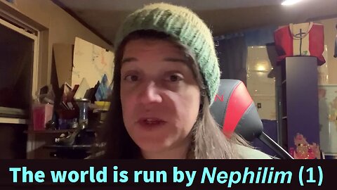 The world is run by Nephilim (1) - Welcome to the big show