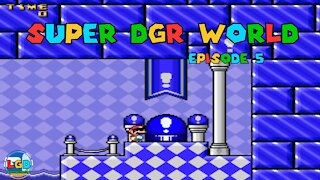 Super DGR World [Episode #5] [THE BLUE SWITCH PALACE!!!]